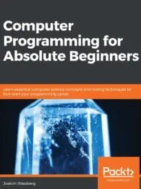 Computer Programming for Absolute Beginners