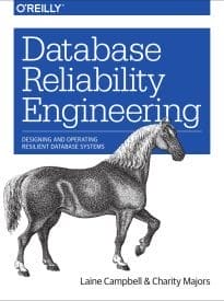 Database Reliability Engineering