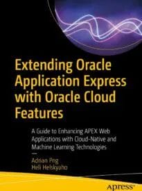 Extending Oracle Application Express with Oracle Cloud Features
