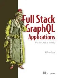 Full Stack GraphQL Applications
