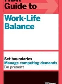 HBR Guide to Work-Life Balance