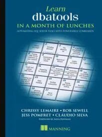 Learn dbatools in a Month of Lunches