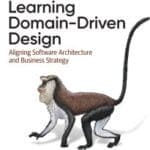 Learning Domain-Driven Design