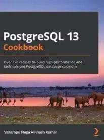 PostgreSQL 13 Cookbook