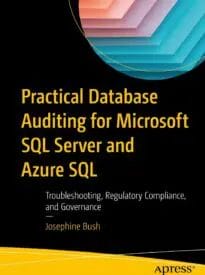 Practical Database Auditing for Microsoft SQL Server and Azure SQL - Bsouq
