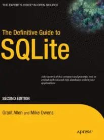 The Definitive Guide to SQLite