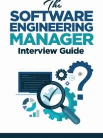The Software Engineering Manager Interview Guide