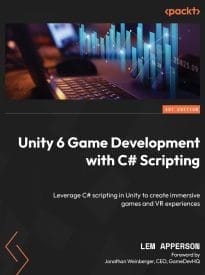 Unity 6 Game Development with C# Scripting